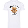 T-shirt Ballin Est. 2013 Born To Be Tee