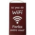 D&eacute;coration sur Grenoble : Tableaux, toiles Qualiart Plaque d&eacute;corative en bois Ici pas de Wifi - Rouge Rouge Unique. . Maison > Tableaux, toiles.
