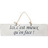 Tableaux, toiles Qualiart Plaque d&eacute;corative en bois blanche - Ici, c'est mieux Blanc Unique. . Maison > Tableaux, toiles.