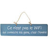 Tableaux, toiles Qualiart Plaque d&eacute;corative en bois bleue - Ce n'est pas le wifi Bleu Unique. . Maison > Tableaux, toiles.