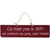 Tableaux, toiles Qualiart Plaque d&eacute;corative en bois bordeaux - Ce n'est pas le wifi Bordeaux Unique. . Maison > Tableaux, toiles.