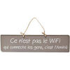 Tableaux, toiles Qualiart Plaque d&eacute;corative en bois taupe - Ce n'est pas le wifi Marron Unique. . Maison > Tableaux, toiles.