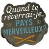 Broches Clj Charles Le Jeune Pin's Quand te reverrai-je, Pays Merveilleux? Bleu