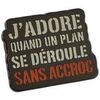 Broches Clj Charles Le Jeune Pin's J'adore quand un plan se d&eacute;roule sans accroc Rouge