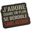 Broches sur Grenoble : Broches Clj Charles Le Jeune Pin's J'adore quand un plan se d&eacute;roule sans accroc Rouge