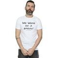 Tee-shirts sur Grenoble : T-shirt Friends We Were On A Break