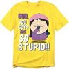 T-shirt South Park So Stupid