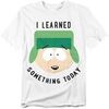 T-shirt South Park I Learned Something Today