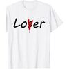 T-shirt It Loser Lover